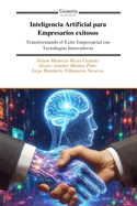 Inteligencia Artificial para Empresarios exitosos