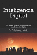 Inteligencia Digital: Un marco para las capacidades de transformaci?n digital