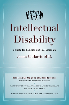 Intellectual Disability: A Guide for Families and Professionals - Harris, James C