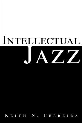 Intellectual Jazz - Ferreira, Keith N