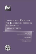 Intellectual Property for Electronic Systems: An Essential Introduction
