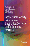 Intellectual Property in Consumer Electronics, Software and Technology Startups