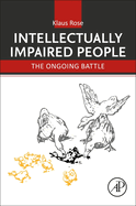 Intellectually Impaired People: The Ongoing Battle