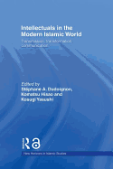 Intellectuals in the Modern Islamic World: Transmission, Transformation and Communication