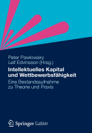 Intellektuelles Kapital Und Wettbewerbsfahigkeit: Eine Bestandsaufnahme Zu Theorie Und Praxis