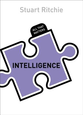 Intelligence: All That Matters - Ritchie, Stuart
