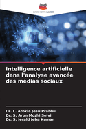 Intelligence artificielle dans l'analyse avance des mdias sociaux