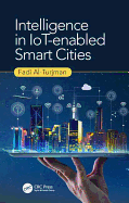 Intelligence in Iot-Enabled Smart Cities