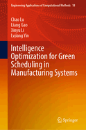 Intelligence Optimization for Green Scheduling in Manufacturing Systems