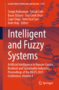 Intelligent and Fuzzy Systems: Artificial Intelligence in Human-Centric, Resilient and Sustainable Industries, Proceedings of the INFUS 2025 Conference, Volume 4