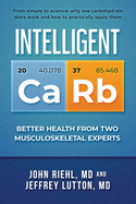 Intelligent Carb: Better Health from Two Musculoskeletal Experts