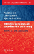 Intelligent Computational Optimization in Engineering: Techniques & Applications