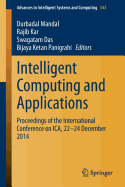Intelligent Computing and Applications: Proceedings of the International Conference on Ica, 22-24 December 2014