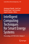 Intelligent Computing Techniques for Smart Energy Systems: Proceedings of ICTSES 2021