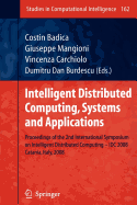 Intelligent Distributed Computing, Systems and Applications: Proceedings of the 2nd International Symposium on Intelligent Distributed Computing - IDC 2008, Catania, Italy, 2008