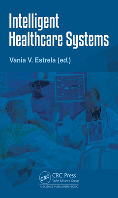 Intelligent Healthcare Systems - Estrela, Vania V (Editor)