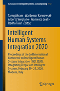 Intelligent Human Systems Integration 2020: Proceedings of the 3rd International Conference on Intelligent Human Systems Integration (Ihsi 2020): Integrating People and Intelligent Systems, February 19-21, 2020, Modena, Italy