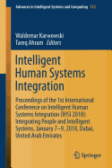Intelligent Human Systems Integration: Proceedings of the 1st International Conference on Intelligent Human Systems Integration (Ihsi 2018): Integrating People and Intelligent Systems, January 7-9, 2018, Dubai, United Arab Emirates