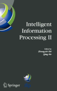 Intelligent Information Processing II: Ifip Tc12/Wg12.3 International Conference on Intelligent Information Processing (Iip2004) October 21-23, 2004, Beijing, China