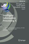 Intelligent Information Processing X: 11th Ifip Tc 12 International Conference, Iip 2020, Hangzhou, China, July 3-6, 2020, Proceedings