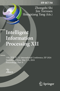 Intelligent Information Processing XII: 13th IFIP TC 12 International Conference, IIP 2024, Shenzhen, China, May 3-6, 2024, Proceedings, Part II