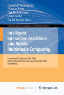 Intelligent Interactive Assistance and Mobile Multimedia Computing - Tavangarian, Djamshid (Editor), and Kirste, Thomas (Editor), and Timmermann, Dirk (Editor)