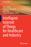Intelligent Internet of Things for Healthcare and Industry