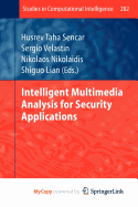 Intelligent Multimedia Analysis for Security Applications