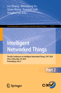 Intelligent Networked Things: The 6th Conference on Intelligent Networked Things, CINT 2024, Xi'an, China, May 18, 2024, Proceedings,  Part I