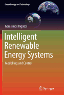 Intelligent Renewable Energy Systems: Modelling and Control