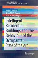 Intelligent Residential Buildings and the Behaviour of the Occupants: State of the Art