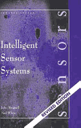 Intelligent Sensor Systems, - Brignell, John, and White, N M