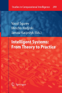 Intelligent Systems: From Theory to Practice