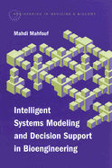 Intelligent Systems Modeling and Decision Support in Bioengineering