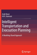 Intelligent Transportation and Evacuation Planning: A Modeling-Based Approach