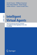 Intelligent Virtual Agents: 16th International Conference, IVA 2016, Los Angeles, CA, USA, September 20-23, 2016, Proceedings