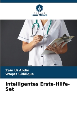Intelligentes Erste-Hilfe-Set - Abdin, Zain Ui, and Siddique, Waqas