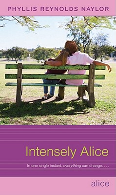 Intensely Alice - Naylor, Phyllis Reynolds