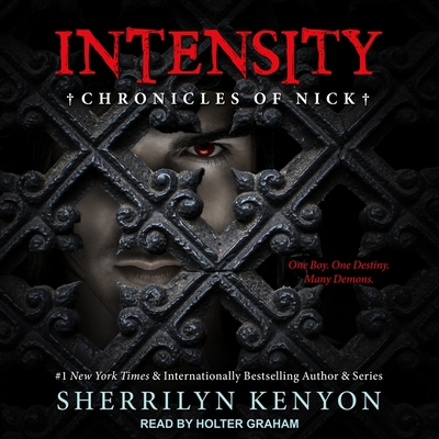 Intensity: Chronicles of Nick - Kenyon, Sherrilyn, and Graham, Holter (Read by)