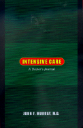 Intensive Care: A Doctor's Journal