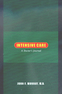 Intensive Care: A Doctor's Journal