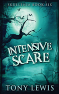 Intensive Scare