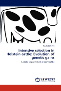 Intensive Selection in Holstein Cattle: Evolution of Genetic Gains