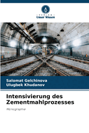 Intensivierung des Zementmahlprozesses