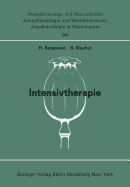 Intensivtherapie: Beitrge Zu ?freien Themen" (Intensivtherapie, Verbrennung, Schock, Infusion; Gerte, Dokumentation, Narkoserisiko, Stoffwechsel, Regionalanaesthesie, Relaxantien) Der XIII. Gemeinsamen Tagung Der Deutschen, Schweizerischen Und...