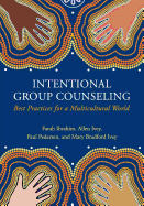 Intentional Group Counseling: Best Practices for a Multicultural World