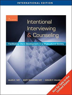 Intentional Interviewing and Counseling - Ivey, Allen E., and Ivey, Mary