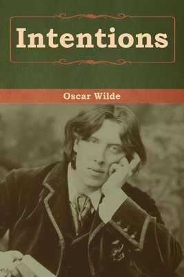 Intentions - Wilde, Oscar