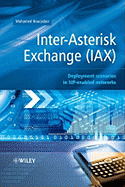 Inter-Asterisk Exchange (IAX): Deployment Scenarios in SIP-Enabled Networks