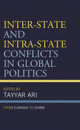 Inter-State and Intra-State Conflicts in Global Politics: From Eurasia to China